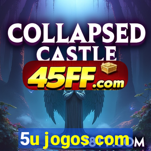 5u jogos com